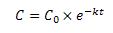 C = C0 x e^(-kt)