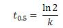 t(0.5) = (ln(2))/k